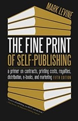 The Fine Print of Self-Publishing, Fifth Edition Paperback Mark L