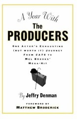 A Year with the Producers – Paperback, by Denman Jeffry – Very Good x
