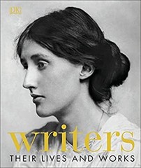 Writers : Their Lives and Works Hardcover DK