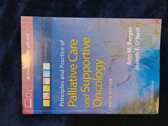 PRINCIPLES AND PRACTICES OF PALLIATIVE CARE & SUPPORTIVE ONCOLOGY. 5TH EDITION