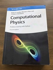 Computational Physics: Problem Solving With Python 4th Edition by Landau et al.
