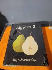 Algebra 2 – Hardcover, by Elayn Martin-Gay
