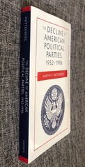 The Decline of American Political Parties 1952-1996: 5Ed by Martin P. Wattenberg