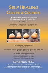 Self Healing Colitis & Crohns: The Complete Wholistic Guide to Healing the G…